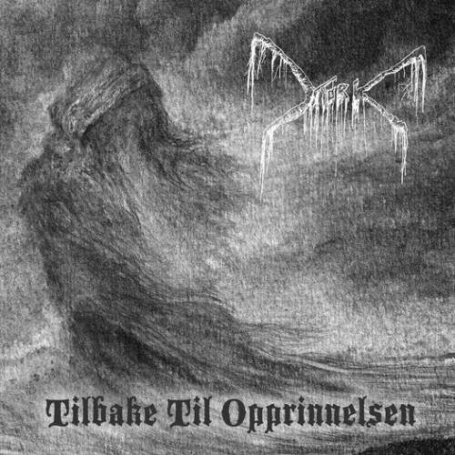 Mork (NOR) : Tilbake Til Opprinnelsen